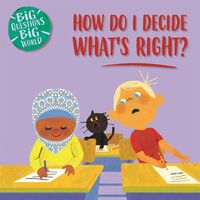 Produktbild: Big Questions, Big World: How do I decide what's right?