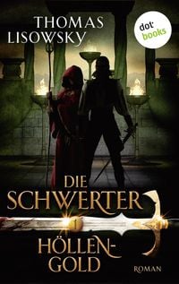 Produktbild: DIE SCHWERTER - Band 1: H&ouml;llengold