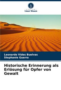 Produktbild: Historische Erinnerung als Erl&ouml;sung f&uuml;r Opfer von Gewalt