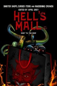 Produktbild: Hell's Mall: Sinister Shops, Cursed Objects and Maddening Crowds
