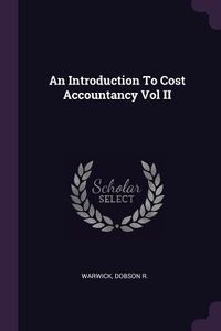 Produktbild: An Introduction To Cost Accountancy Vol II