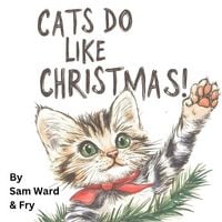 Produktbild: Cats Do Like Christmas!