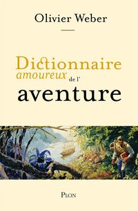 Produktbild: Dictionnaire amoureux de l'aventure