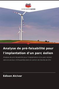 Produktbild: Analyse de pr&eacute;-faisabilit&eacute; pour l'implantation d'un parc &eacute;olien