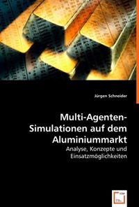 Produktbild: Schneider, J: Multi-Agenten-Simulationen auf dem Aluminiumma