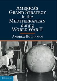 Produktbild: American Grand Strategy in the Mediterranean during World War II