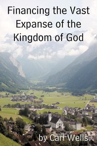 Produktbild: Financing the Vast Expanse of the Kingdom of God