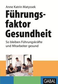 Produktbild: F&uuml;hrungsfaktor Gesundheit