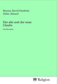 Produktbild: Der alte und der neue Glaube