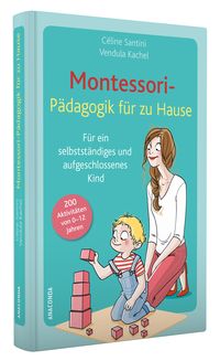 Montessori-Pädagogik für zu Hause