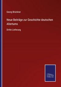 Produktbild: Neue Beitr&auml;ge zur Geschichte deutschen Altertums
