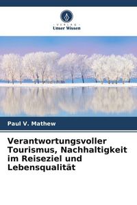 Produktbild: Verantwortungsvoller Tourismus, Nachhaltigkeit im Reiseziel und Lebensqualit&auml;t