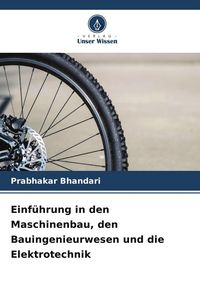 Produktbild: Einf&uuml;hrung in den Maschinenbau, den Bauingenieurwesen und die Elektrotechnik
