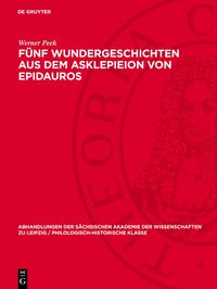 Produktbild: F&uuml;nf Wundergeschichten aus dem Asklepieion von Epidauros