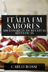 Produktbild: It&aacute;lia em Sabores