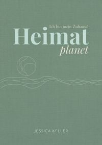 Produktbild: Heimatplanet &ndash; Ich bin mein Zuhause!