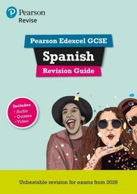 Produktbild: Pearson Revise Edexcel GCSE Spanish Revision Guide incl. audio, quiz & video - for 2026, 2027 exams