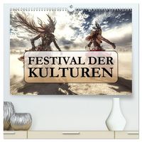 Produktbild: Festival der Kulturen (hochwertiger Premium Wandkalender 2026 DIN A2 quer), Kunstdruck in Hochglanz