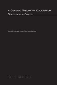 Produktbild: A General Theory of Equilibrium Selection in Games