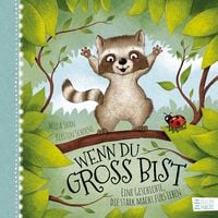 Produktbild: Wenn du gro&szlig; bist: Eine Geschichte, die stark macht f&uuml;rs Leben