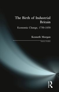Produktbild: Morgan, K: The Birth of Industrial Britain