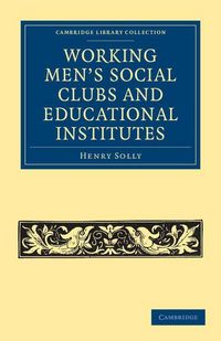 Produktbild: Working Men's Social Clubs and Educational Institutes