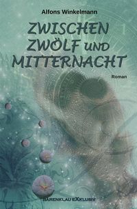 Produktbild: Zwischen Zw&ouml;lf und Mitternacht