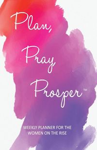 Produktbild: Plan, Pray, Prosper Weekly Planner
