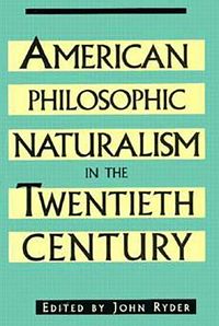 Produktbild: American Philosophic Naturalism in the Twentieth Century
