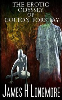Produktbild: The Erotic Odyssey of Colton Forshay