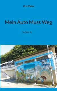 Produktbild: Mein Auto Muss Weg