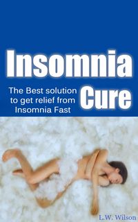 Produktbild: The Ultimate Insomnia Cure - The Best Solution to Get Relief from Insomnia FAST!