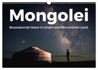 Produktbild: Mongolei - Bezaubernde Natur in einem wundersch&ouml;nen Land. (Wandkalender 2026 DIN A3 quer), CALVENDO Monatskalender