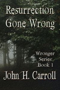 Produktbild: Resurrection Gone Wrong (Ryallon Chronicles, #17)