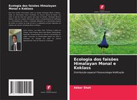 Produktbild: Ecologia dos fais&otilde;es Himalayan Monal e Koklass