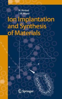 Produktbild: Ion Implantation and Synthesis of Materials