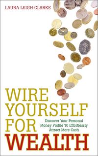 Produktbild: Wire Yourself For Wealth