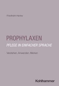 Produktbild: Prophylaxen: Pflege in einfacher Sprache
