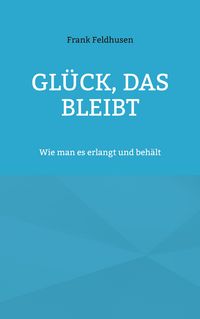 Produktbild: Gl&uuml;ck, das bleibt