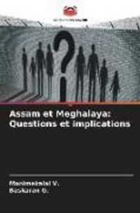 Produktbild: Assam et Meghalaya: Questions et implications