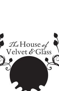 Produktbild: The House of Velvet and Glass