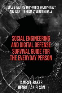 Produktbild: Social Engineering and Digital Defense Survival Guide for the Everyday Person