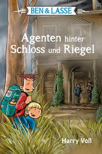 Bild vom Artikel Ben & Lasse - Agenten hinter Schloss und Riegel vom Autor Harry Voss