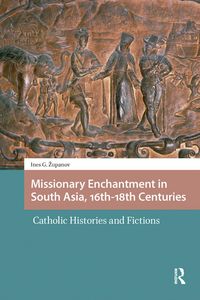Produktbild: Missionary Enchantment in South Asia, 16th-18th Centuries