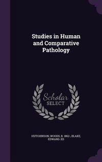 Produktbild: Studies in Human and Comparative Pathology