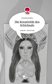 Produktbild: Die Kreativit&auml;t des Schicksals. Life is a Story - story.one
