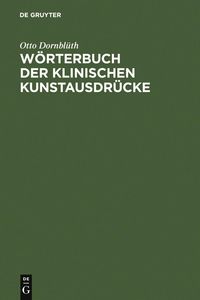 Produktbild: W&ouml;rterbuch der Klinischen Kunstausdr&uuml;cke