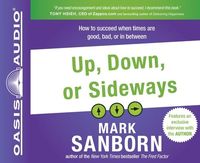 Produktbild: Up, Down, or Sideways: How to Succeed When Times Are Good, Bad, or in Between