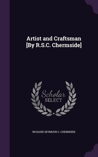 Produktbild: Artist and Craftsman [By R.S.C. Chermside]