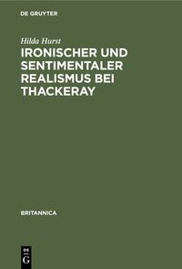 Produktbild: Ironischer und sentimentaler Realismus bei Thackeray